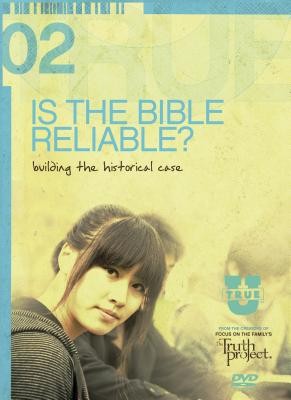 TrueU #2: Is The Bible Reliable?